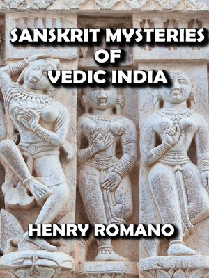 cover image of Sanskrit Mysteries of Vedic India